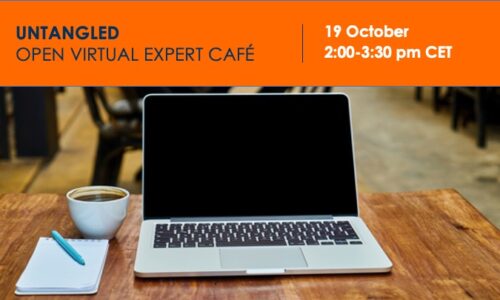 UNTANGLED TO HOLD OPEN VIRTUAL EXPERT CAFÉ ON 19 OCTOBER